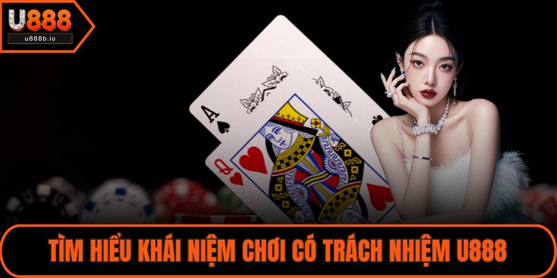 Chơi Có Trách Nhiệm U88 – Cho Trải Nghiệm Cá Cược An Toàn